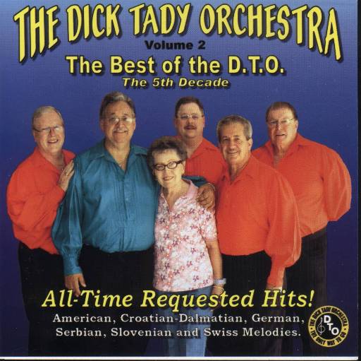 Dick Tady " The Best Of The D.T.O. " " The 5th decade " Vol.2 - Click Image to Close